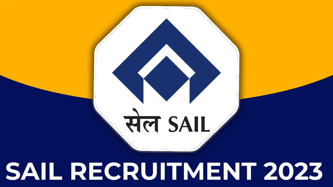 SAIL India Recruitment 2023