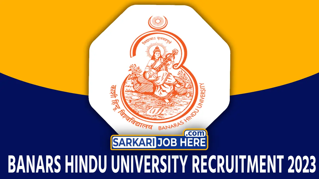 Banaras Hindu University Recruitment 2023