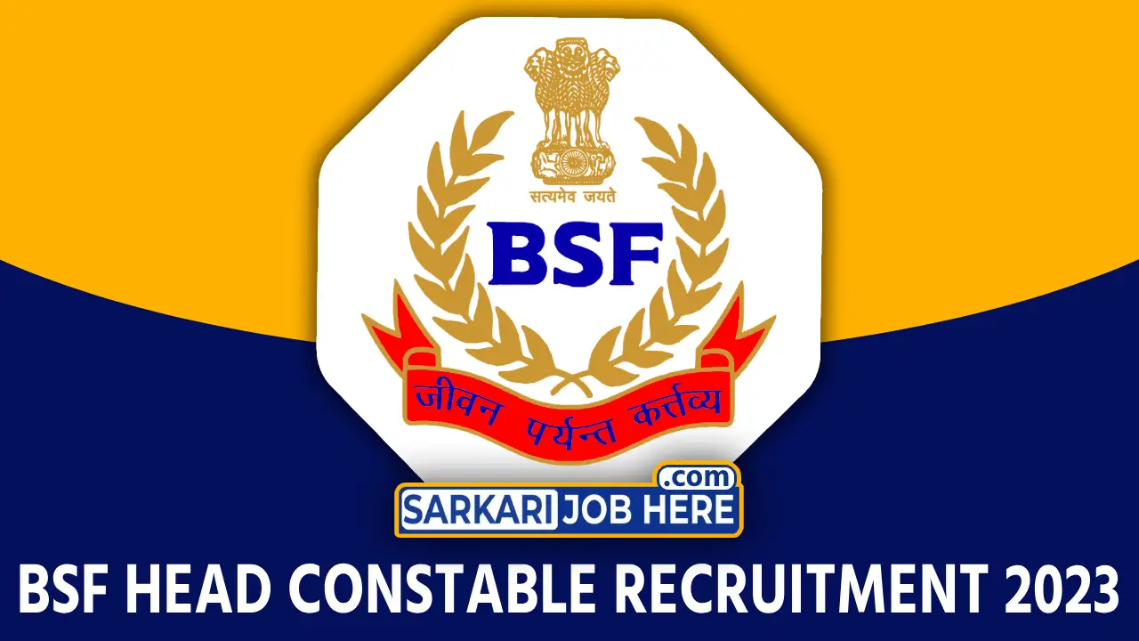 BSF Head Constable Group C Recruitment 2023