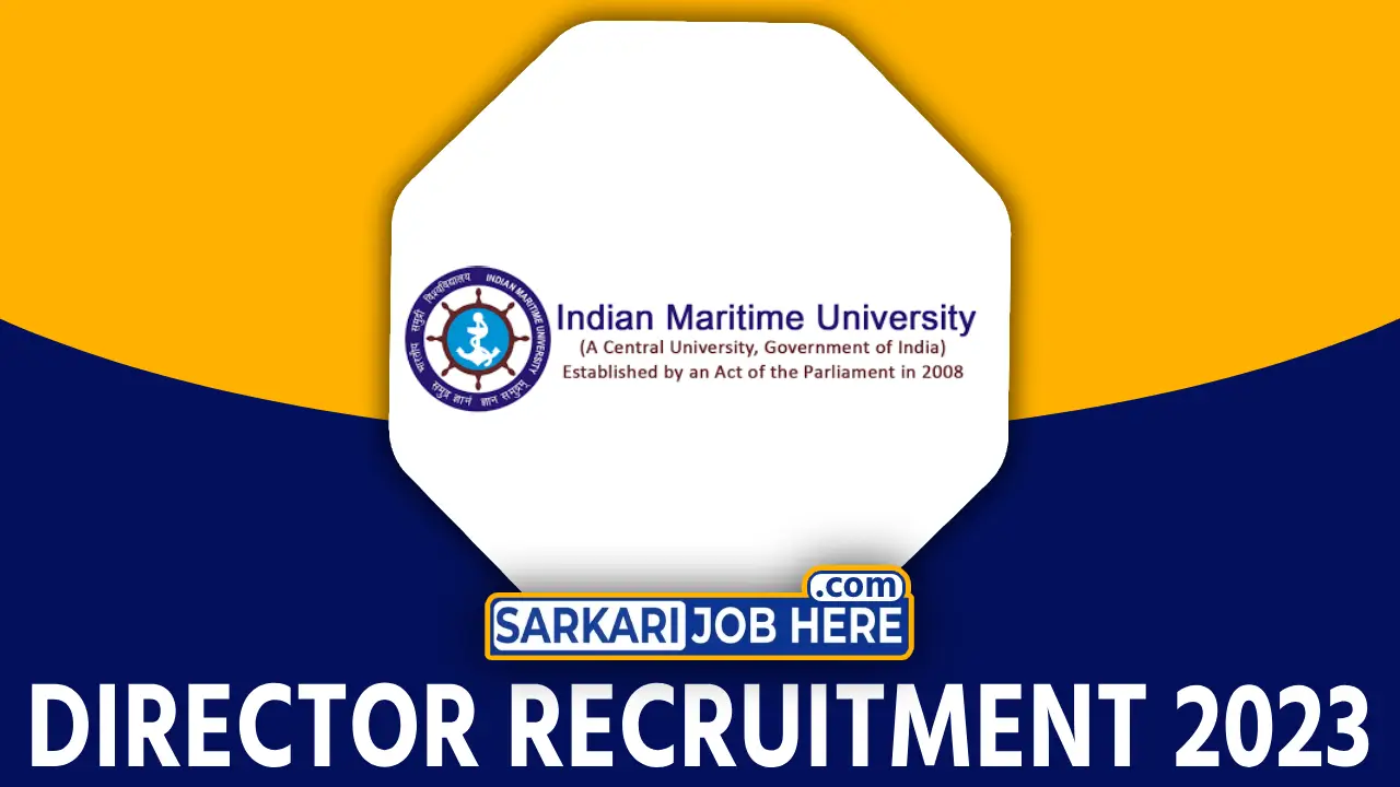 Indian Maritime University (IMU) Recruitment 2023