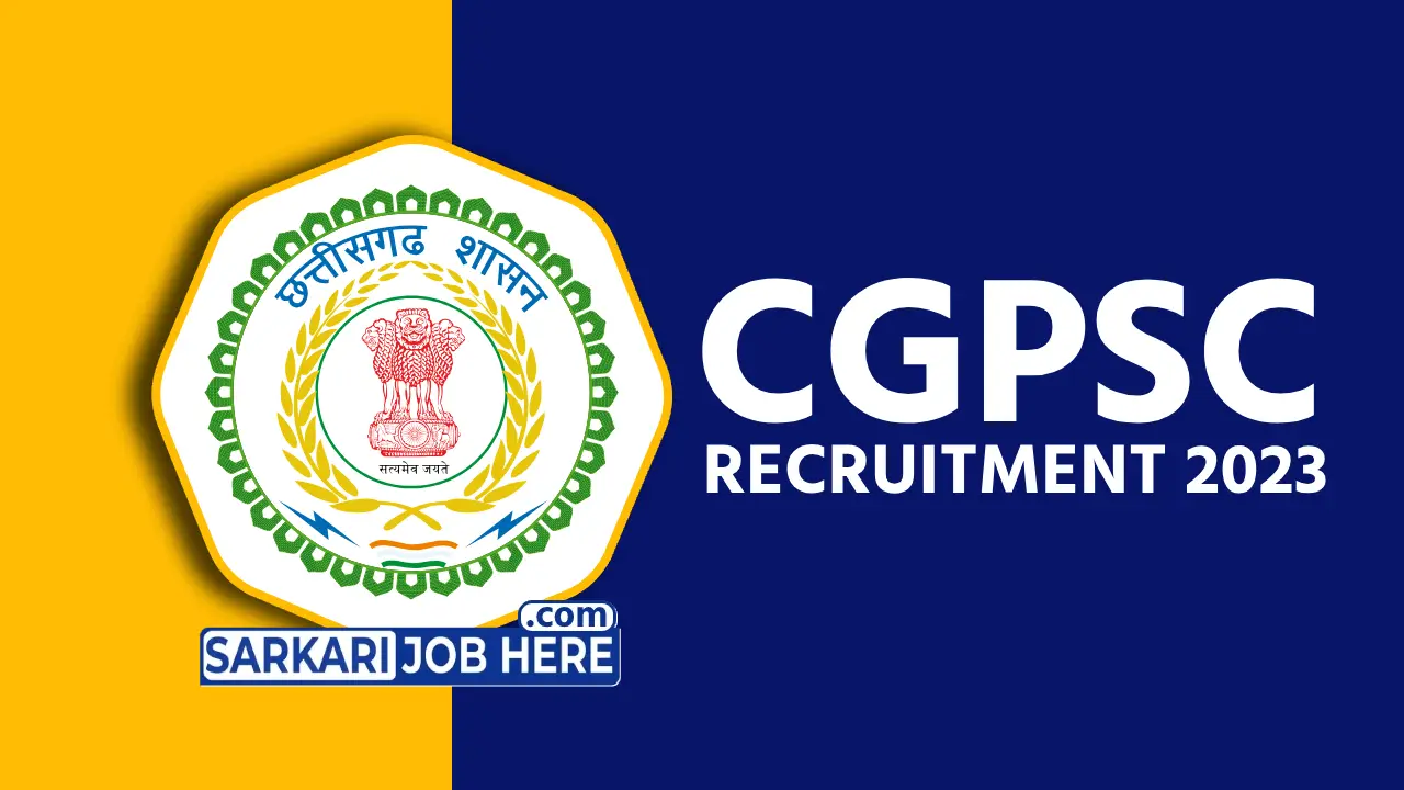 CGPSC Recruitment 2023