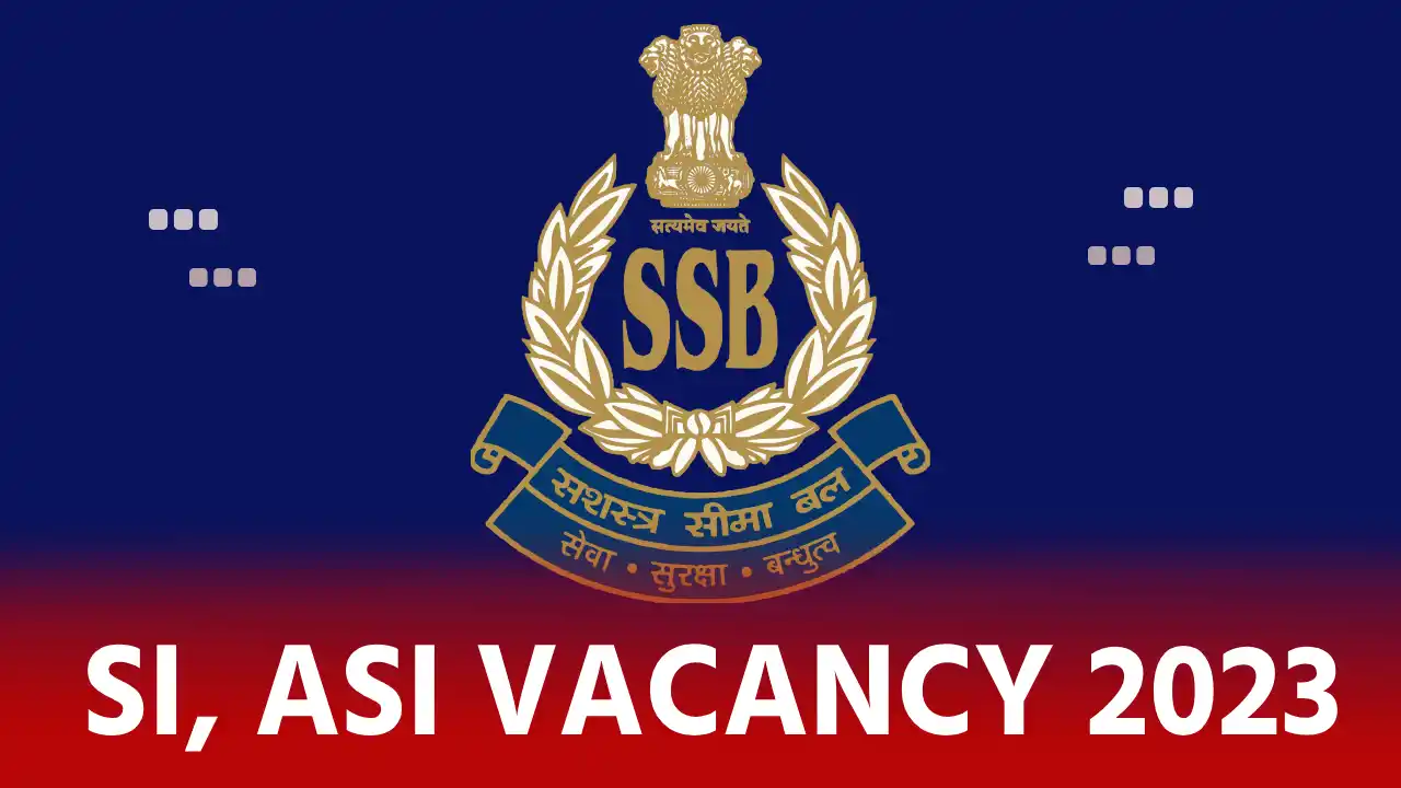 SSB SI and ASI Recruitment 2023