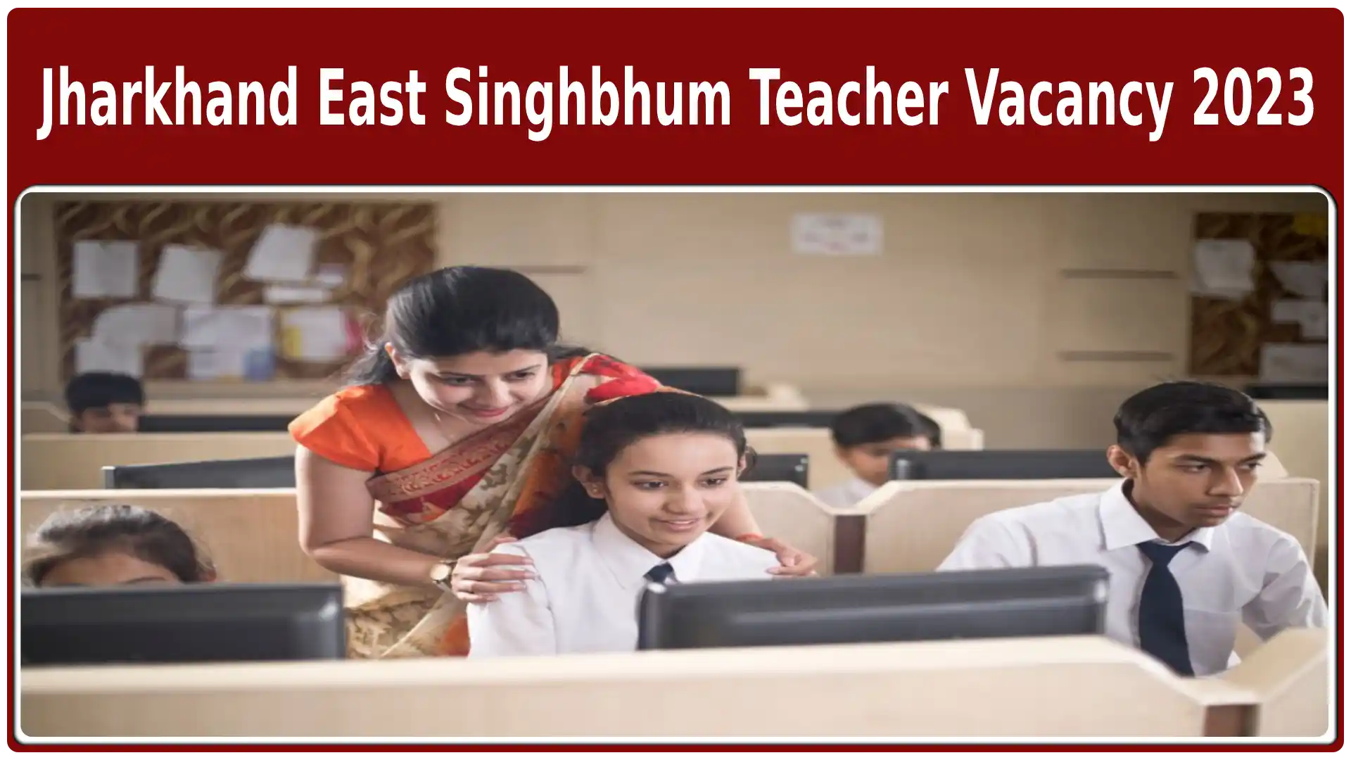 Jharkhand East Singhbhum Teacher Vacancy 2023 