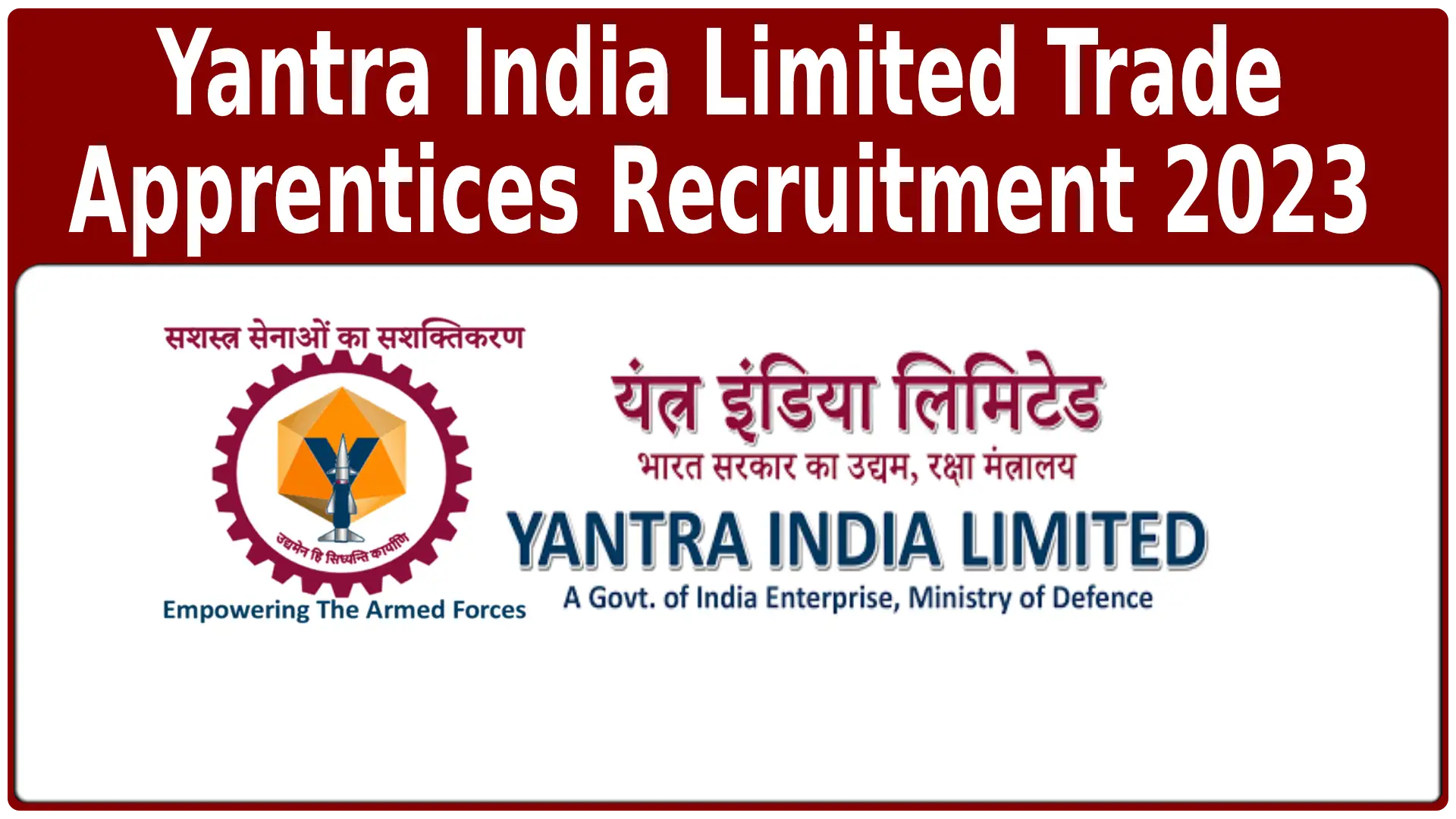 Yantra India Limited Trade Apprentices Recruitment 2023