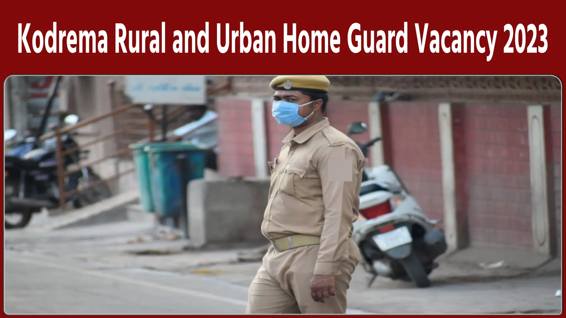 Kodrema Rural and Urban Home Guard Vacancy 2023