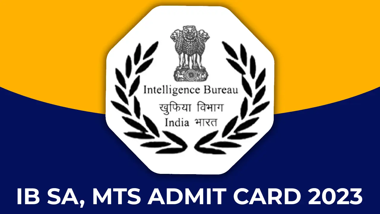 IB Admit Card 2023 Download Link For SA and MTS