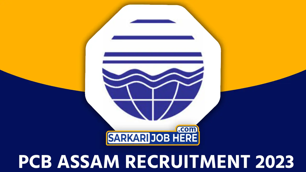 PCB Assam Recruitment 2023