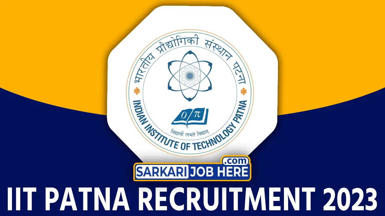 IIT Patna Staff Recruitment 2023