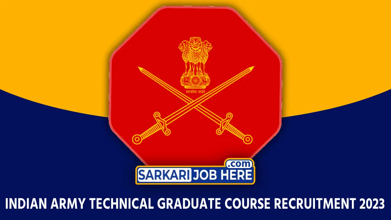 Indian Army Technical Graduate Course Recruitment 2023