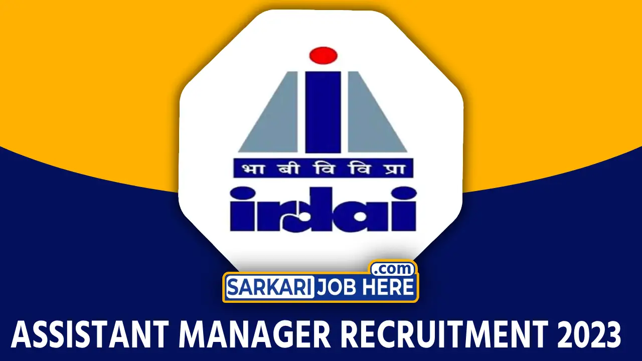 IRDAI Assistant Manager Notification 2023