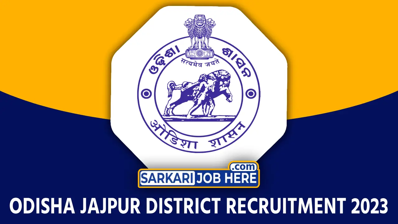 Odisha Jajpur District Recruitment 2023