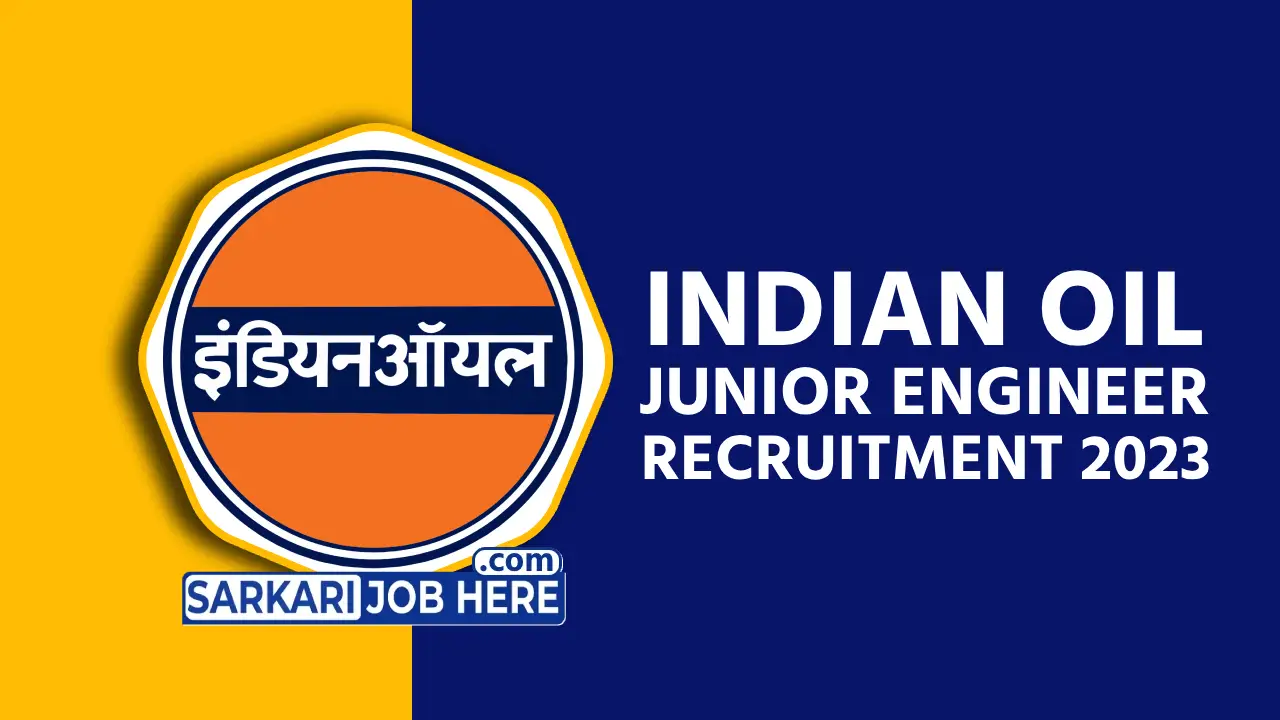 IOCL Junior Engineering Recruitment 2023